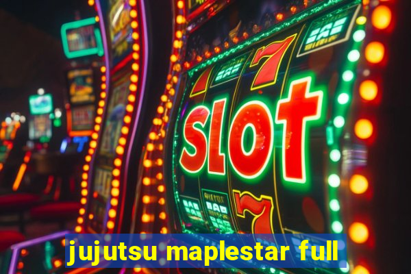 jujutsu maplestar full